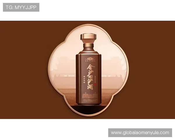 探索金沙回沙酒官网,了解不同系列酒款的特色与适用场合,尽享品酒乐趣 探索金沙回沙酒官网,了解不同系列酒款的特色与适用场合,尽享品酒乐趣